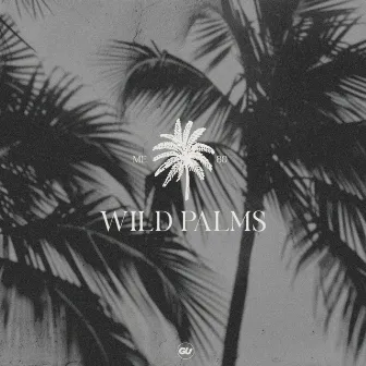 Wild Palms by ME80