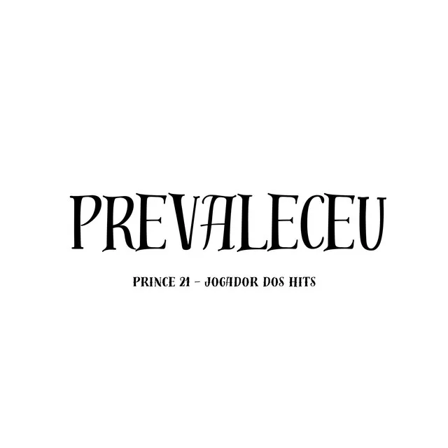 Prevaleceu