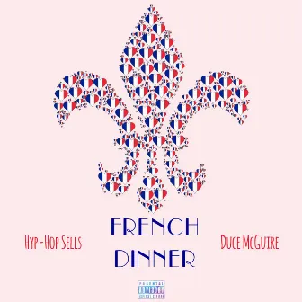 French Dinner by DuCe Mcguire