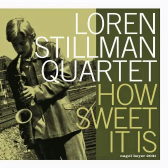 How Sweet It Is by Loren Stillman