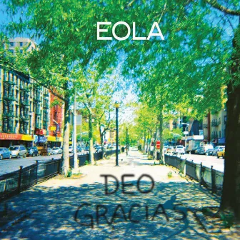 Deo Gracias by Eola