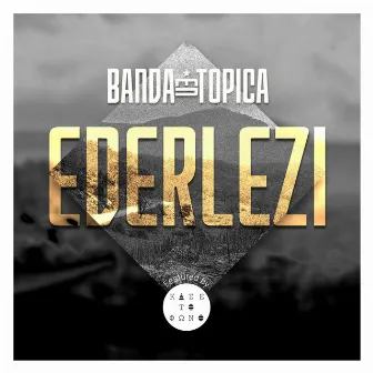 Ederlezi by Banda Entopica