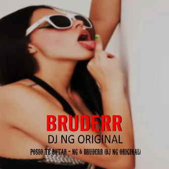 Posso Te Botar by Bruderr