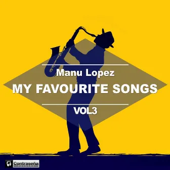 My Favourite Songs Vol.3 by Manu López