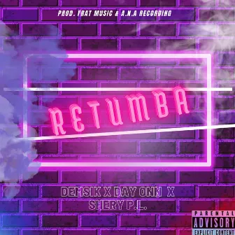 Retumba by Shery PL Klan