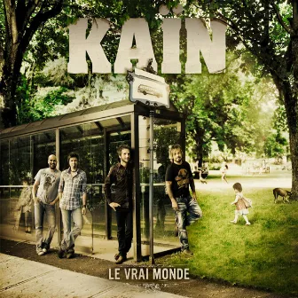 Le vrai monde by Kaïn