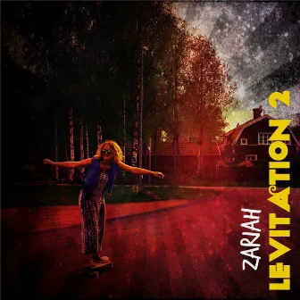 Levitation 2 by Zariah