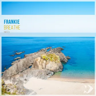 Breathe by Frankie