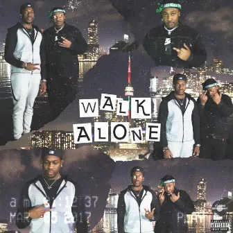 Walk Alone by TGK