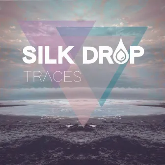 Traces by Silk Drop