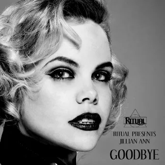 Goodbye by Jillian Ann