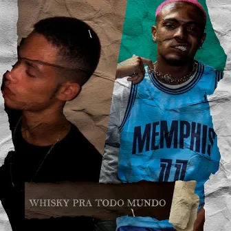 Whisky pra Todo Mundo by FBMCRZ