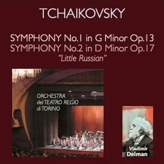 Tchaikovsky: Symphony No. 1 in G Minor Op. 13 - Symphony No. 2 in C Minor Op. 17 