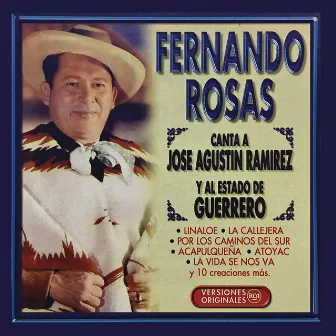 Fernando Rosas Canta a José Agustín Ramírez y al Estado de Guerrero by Fernando Rosas