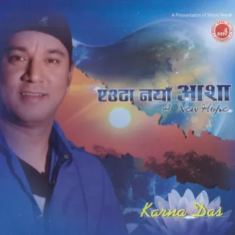 Eauta Naya Asha by Karna Das