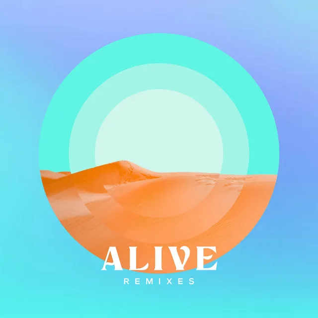 Alive - Tony Clarke Remix Extended