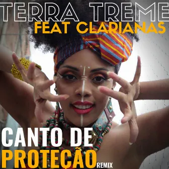 Canto de Proteção (Remix) by Clarianas