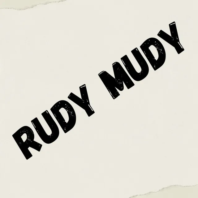 Rudy Mudy