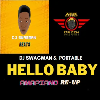 Hello Baby (Amapiano Re-Up) by Dj Swagman