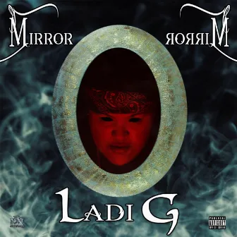 Mirror Mirror by Ladi G