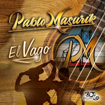 El Vago by Pablo Masurik