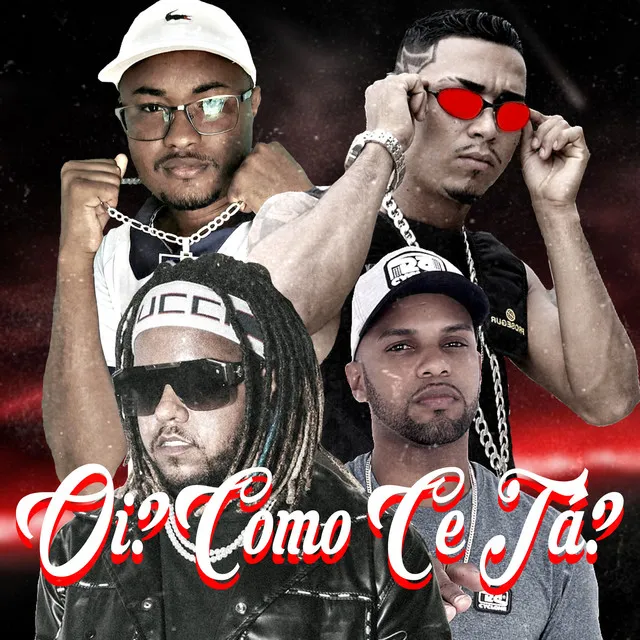 Oi, Como Ce Tá? (feat. Vulgo FK)