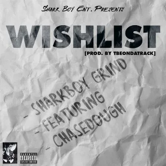 WishList by Shark Boy Grind