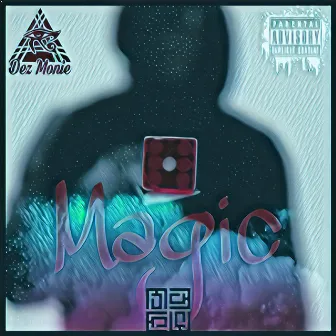 Magic by Dez Monie