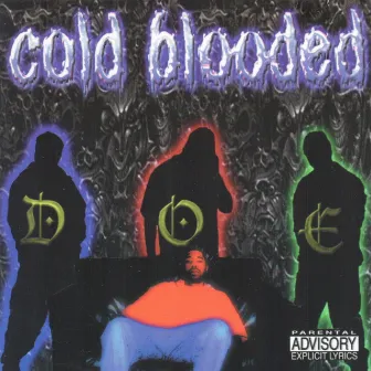 Cold Blooded by DOE