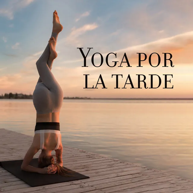 Yoga por la tarde: Yoga suave para mejorar el día