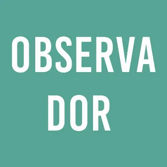 Observador by Tekilla