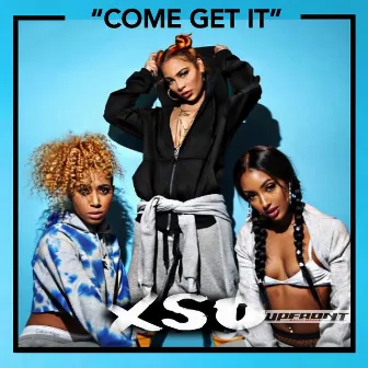 Come Get It by XSO