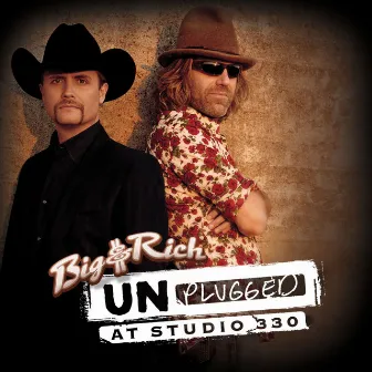 Unplugged: At Studio 330 by Big & Rich