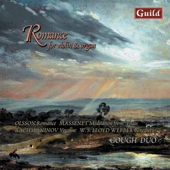 Romance for Violin & Organ by Olsson, Langlais, Massenet, Lovreglio, Leighton, Lloyd Webber, Saint-Saëns, Reger, Rütti, Rachmaninoff by Rachel Gough