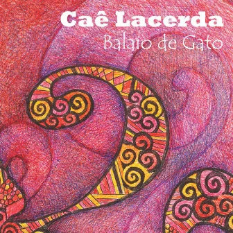 Balaio de Gato by Caê Lacerda