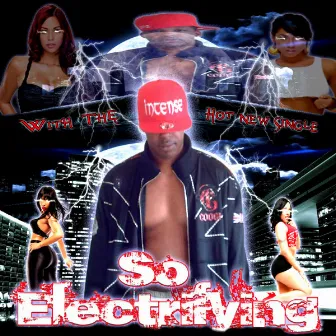 So Electrifying by Intense