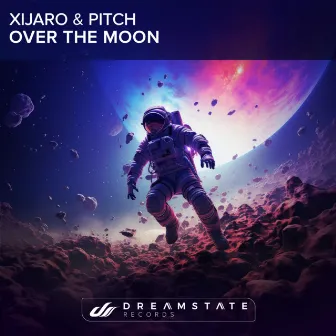 Over The Moon by XiJaro & Pitch