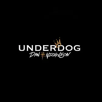 Underdog by Dan Nicholson