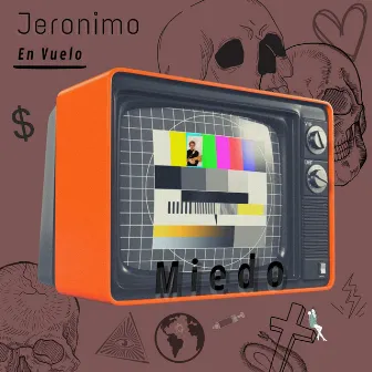 Miedo by Jeronimo En Vuelo