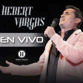 Canciones (En Vivo) by Hebert Vargas