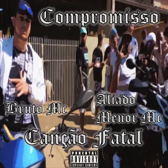 Compromisso by Canção Fatal