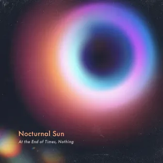 Nocturnal Sun by At The End Of Times, Nothing