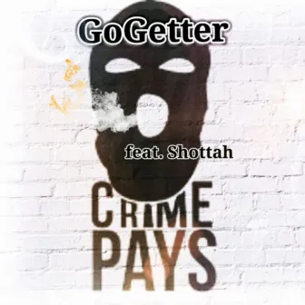 Crimepays by Go-Getter