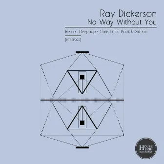 No Way Without You by Ray Dickerson