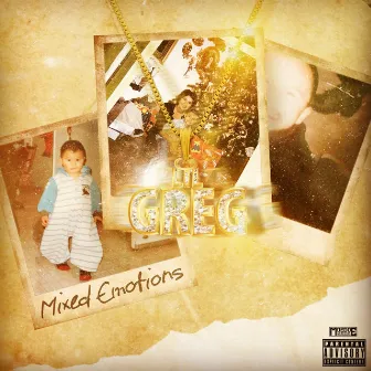 Mixed Emotions by Lil Greg