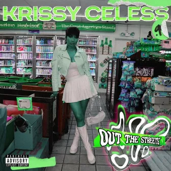 Out The Streets 2 by Krissy Celess