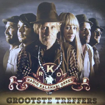 Die Radio Kalahari Orkes - Grootste Treffers by Die Radio Kalahari Orkes