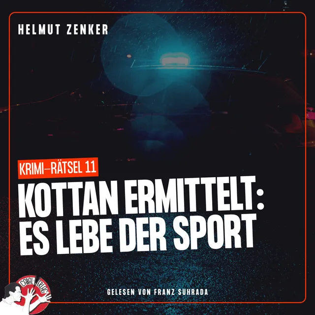 Kottan ermittelt: Es lebe der Sport (Krimi-Rätsel 11)