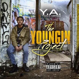 The Youngin Project Ep by Ambitious