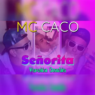 Señorita by Mc Caco